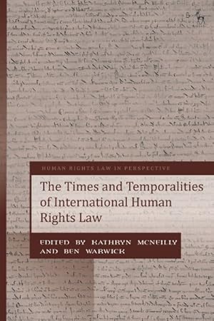 Bild des Verkufers fr Times and Temporalities of International Human Rights Law zum Verkauf von GreatBookPrices