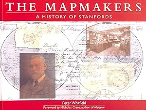 Imagen del vendedor de The Mapmakers: A History of Stanfords a la venta por M Godding Books Ltd