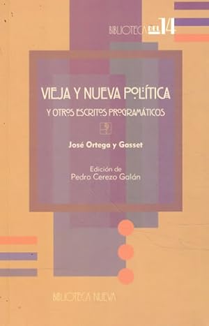 Seller image for Vieja y Nueva poltica. Y otros escritos programticos for sale by Librera Cajn Desastre