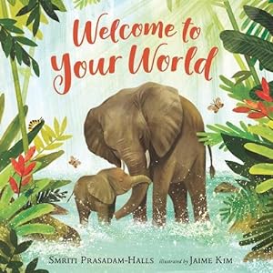 Seller image for Welcome to Your World (Board Book) for sale by Grand Eagle Retail