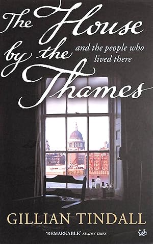 Seller image for The House by the Thames: and the People Who Lived There for sale by M Godding Books Ltd