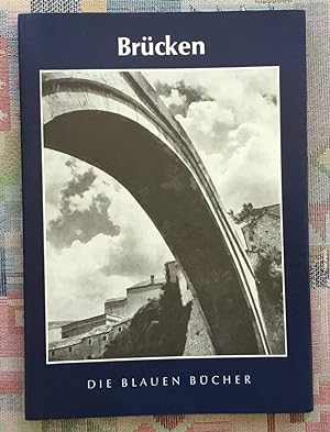 Seller image for Brcken. Paul Bonatz ; Fritz Leonhardt. [Federzeichn. von Paul Bonatz] / Die Blauen Bcher for sale by BBB-Internetbuchantiquariat