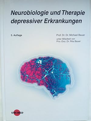 Bild des Verkufers fr Neurobiologie und Therapie depresiver Erkrankungen zum Verkauf von Versandantiquariat Jena