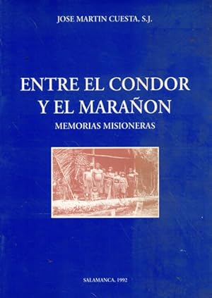Imagen del vendedor de Entre el condor y el maran. Memorias misioneras a la venta por Librera Cajn Desastre