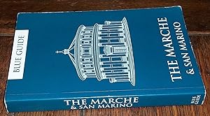 Seller image for BLUE GUIDE : THE MARCHE & SAN MARINO for sale by CHESIL BEACH BOOKS