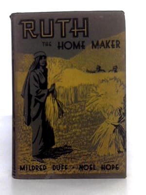 Seller image for Ruth; the Home Maker for sale by World of Rare Books