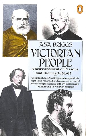 Seller image for Victorian People: A Reassessment of Persons and Themes 1851-1867 for sale by M Godding Books Ltd