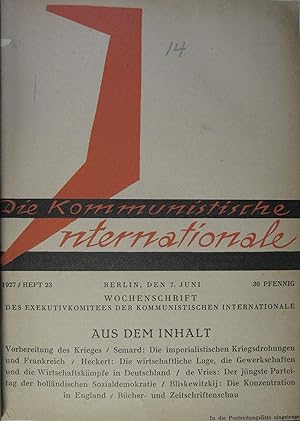 Bild des Verkufers fr Wochenschrift des Exekutivkomitees der Kommunistischen Internationale. VIII. Jahrgang, 2. Halbjahr (Juni bis Dezember 1927). Hefte: 23 - 33, 35 - 44, 47, 50 - 52 zum Verkauf von Rotes Antiquariat