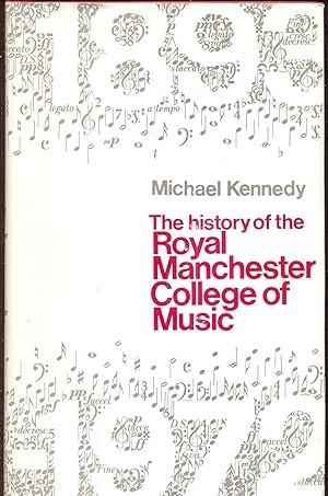 The History of the Royal Manchester College of Music 1893 - 1972