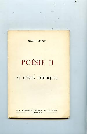 Image du vendeur pour POSIE II . 37 CORPS POTIQUES mis en vente par Librairie CLERC