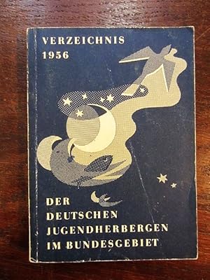 Bild des Verkufers fr Verzeichnis der deutschen Jugendherbergen im Bundesgebiet 1956 zum Verkauf von Rudi Euchler Buchhandlung & Antiquariat