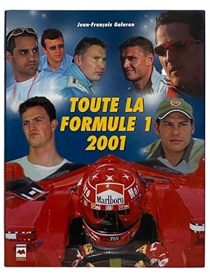 Seller image for Toute La Formula 1, 2001 [French Text] for sale by Yesterday's Muse, ABAA, ILAB, IOBA