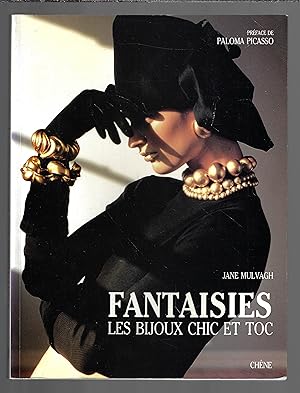 Imagen del vendedor de Fantaisies : les bijoux chic et toc a la venta por Bouquinerie Le Fouineur