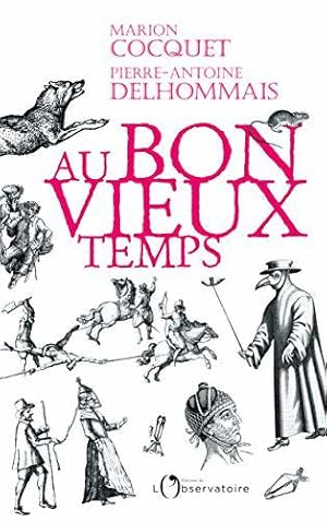 Bild des Verkufers fr Au bon vieux temps zum Verkauf von JLG_livres anciens et modernes