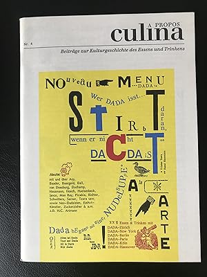 Bild des Verkufers fr A PROPOS culina Nr. 4 * : nouveau menu dada (German) zum Verkauf von Antiquariat UEBUE