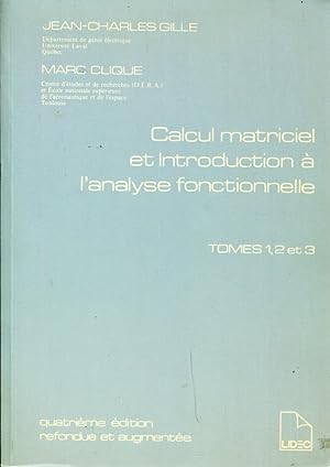 Image du vendeur pour Calcul matriciel et introduction  l'analyse fonctionnelle Tomes 1, 2 et 3 mis en vente par Sylvain Par