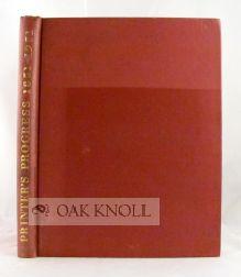 Image du vendeur pour PRINTER'S PROGRESS, A COMPARATIVE SURVEY OF THE CRAFT OF PRINTING 1851-1951 . mis en vente par Oak Knoll Books, ABAA, ILAB