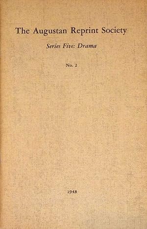 Augustan Reprint Society, Series Five: Drama, No