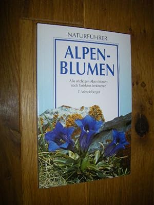 Seller image for Naturfhrer Alpenblumen. Alle wichtigen Alpenblumen nach Farbfotos bestimmen for sale by Versandantiquariat Rainer Kocherscheidt