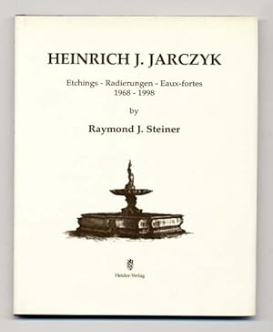 Seller image for Heinrich J. Jarczyk: Etchings: 1968-1998 for sale by The Old Print Shop, Inc.