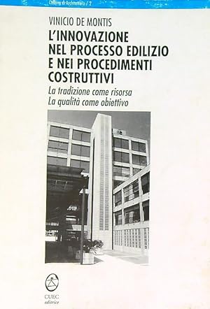 Bild des Verkufers fr L'innovazione nel processo edilizio e nei procedimenti costruttivi zum Verkauf von Librodifaccia