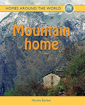 Immagine del venditore per Homes Around the World: Mountain Home venduto da WeBuyBooks