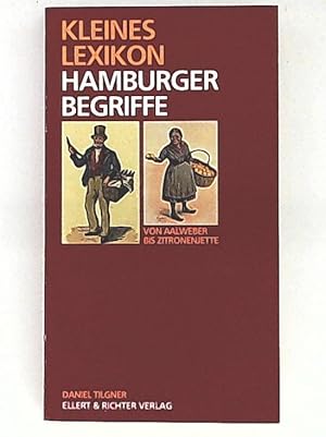 Bild des Verkufers fr Hamburger Begriffe: Von Aalweber bis Zitronenjette zum Verkauf von Leserstrahl  (Preise inkl. MwSt.)