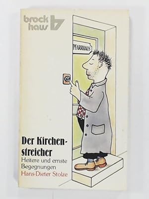 Bild des Verkufers fr Der Kirchenstreicher: Heitere und ernste Begegnungen zum Verkauf von Leserstrahl  (Preise inkl. MwSt.)