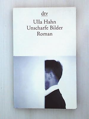 Seller image for Unscharfe Bilder: Roman for sale by Leserstrahl  (Preise inkl. MwSt.)