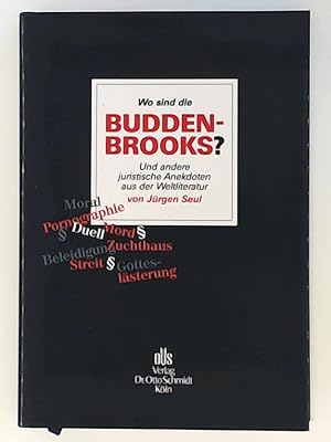 Immagine del venditore per Wo sind die Buddenbrooks? Und andere juristische Anekdoten aus der Weltliteratur venduto da Leserstrahl  (Preise inkl. MwSt.)