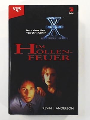 Seller image for Akte X. Im Hllenfeuer. Die unheimlichen Flle des FBI for sale by Leserstrahl  (Preise inkl. MwSt.)