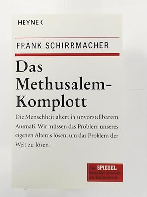 Seller image for Das Methusalem-Komplott: Die Menschheit altert in unvorstellbarem Ausma. Wir mssen das Problem unseres eigenen Alterns lsen, um das Problem der Welt zu lsen for sale by Leserstrahl  (Preise inkl. MwSt.)