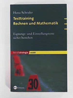Imagen del vendedor de Testtraining Rechnen und Mathematik: Eignungs- und Einstellungstests sicher bestehen a la venta por Leserstrahl  (Preise inkl. MwSt.)
