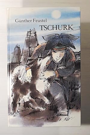 Seller image for Tschurk - Eine Tiererzhlung aus Lappland for sale by Leserstrahl  (Preise inkl. MwSt.)