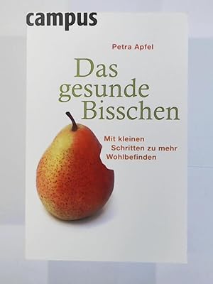 Immagine del venditore per Das gesunde Bisschen: Mit kleinen Schritten zu mehr Wohlbefinden venduto da Leserstrahl  (Preise inkl. MwSt.)