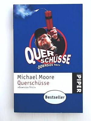 Seller image for Michael Moore Querschsse: Downsize This! (Piper Taschenbuch, Band 4251) for sale by Leserstrahl  (Preise inkl. MwSt.)
