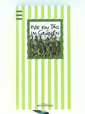 Imagen del vendedor de Wie ein Tag im Grnen a la venta por Leserstrahl  (Preise inkl. MwSt.)