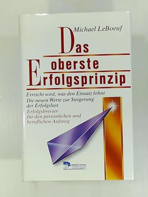 Image du vendeur pour Das oberste Erfolgsprinzip. Erreicht wird, was den Einsatz lohnt mis en vente par Leserstrahl  (Preise inkl. MwSt.)