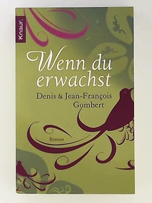 Image du vendeur pour Wenn du erwachst: Roman mis en vente par Leserstrahl  (Preise inkl. MwSt.)