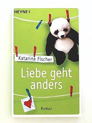 Bild des Verkufers fr Liebe geht anders: Roman zum Verkauf von Leserstrahl  (Preise inkl. MwSt.)