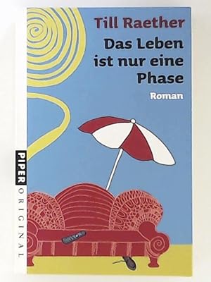 Seller image for Das Leben ist nur eine Phase: Roman for sale by Leserstrahl  (Preise inkl. MwSt.)