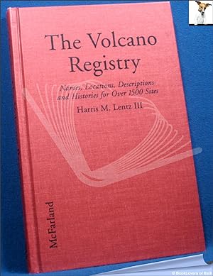 Bild des Verkufers fr The Volcano Registry: Names, Locations, Descriptions, and History for Over 1500 Sites zum Verkauf von BookLovers of Bath