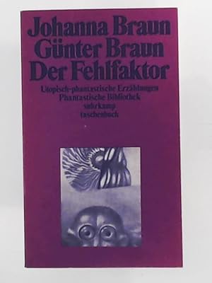 Imagen del vendedor de Der Fehlfaktor. Utopisch-phantastische Erzählungen. a la venta por Leserstrahl  (Preise inkl. MwSt.)