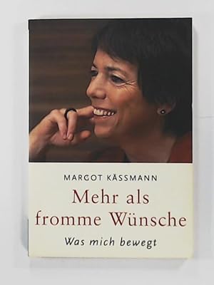 Imagen del vendedor de Mehr als fromme Wnsche. Was mich bewegt a la venta por Leserstrahl  (Preise inkl. MwSt.)