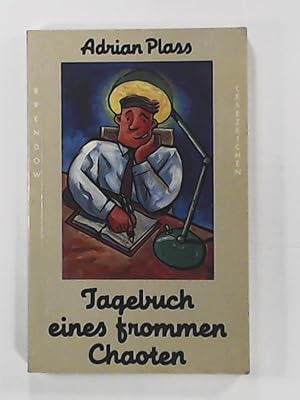 Bild des Verkufers fr Tagebuch eines frommen Chaoten (Edition C - M) zum Verkauf von Leserstrahl  (Preise inkl. MwSt.)