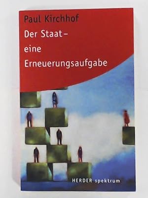 Seller image for Der Staat - Eine Erneuerungsaufgabe for sale by Leserstrahl  (Preise inkl. MwSt.)