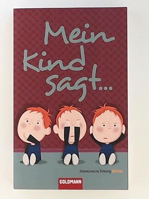 Imagen del vendedor de Mein Kind sagt a la venta por Leserstrahl  (Preise inkl. MwSt.)