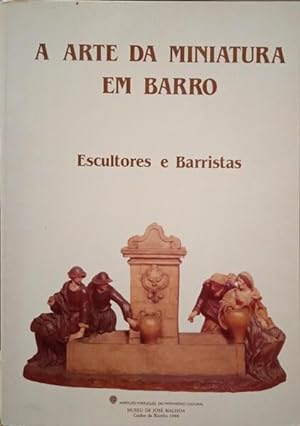 ARTE (A) DA MINIATURA EM BARRO.