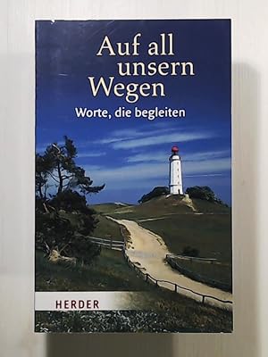 Imagen del vendedor de Auf all unsern Wegen - Worte, die begleiten a la venta por Leserstrahl  (Preise inkl. MwSt.)