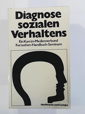 Imagen del vendedor de Diagnose sozialen Verhaltens. Ein Kurs im Medienverbund. Fernsehen - Handbuch - Seminare a la venta por Leserstrahl  (Preise inkl. MwSt.)